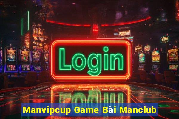 Manvipcup Game Bài Manclub