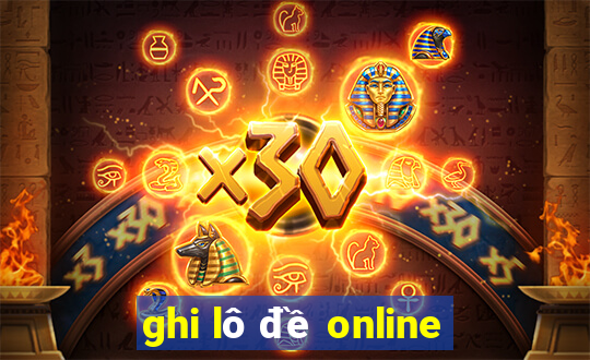 ghi lô đề online