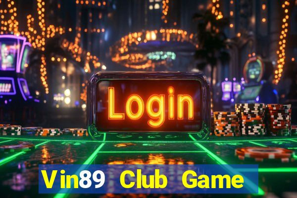 Vin89 Club Game Bài Qq