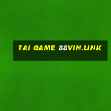 tai game 88vin.link