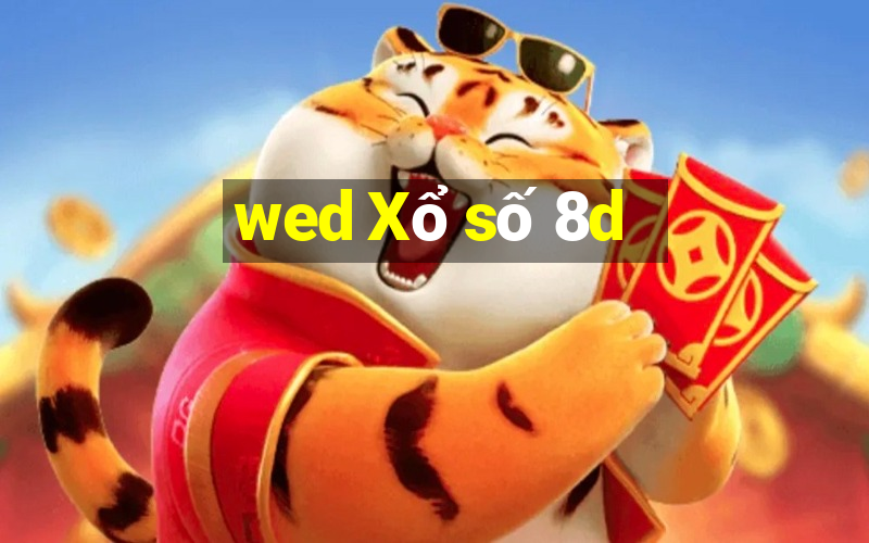 wed Xổ số 8d