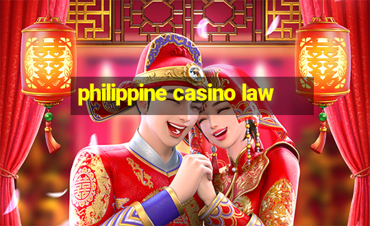 philippine casino law