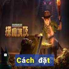 Cách đặt cược XSBL thứ hai