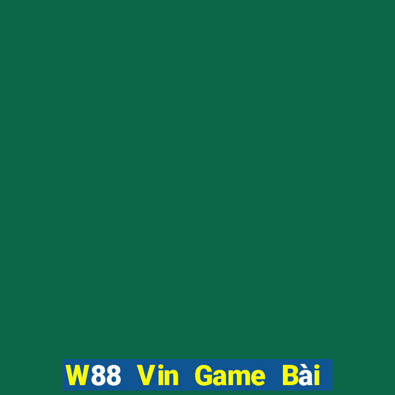 W88 Vin Game Bài Mậu Binh