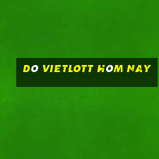 dò vietlott hôm nay