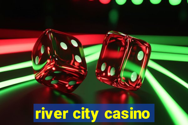 river city casino