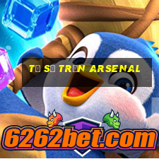 tỉ số trận arsenal