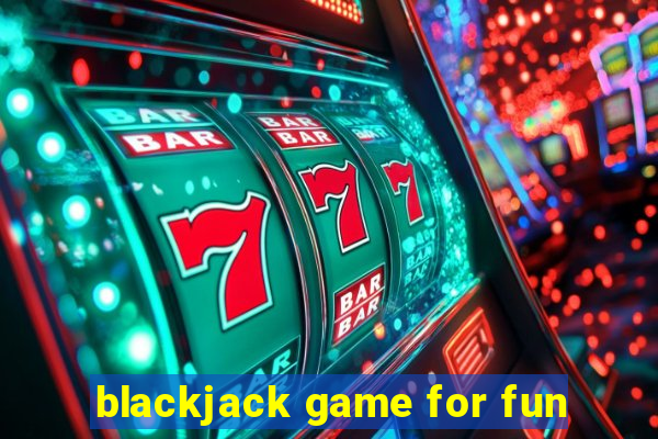 blackjack game for fun