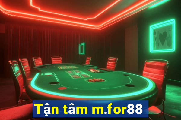 Tận tâm m.for88