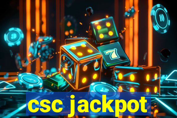 csc jackpot