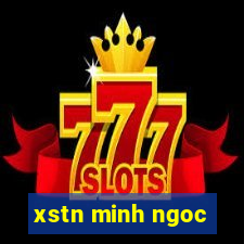 xstn minh ngoc