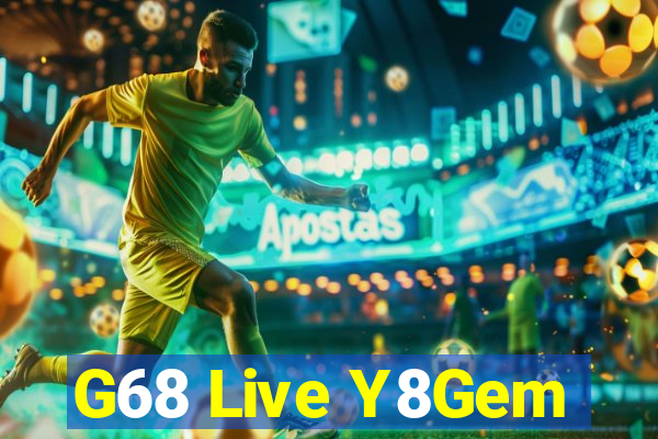 G68 Live Y8Gem