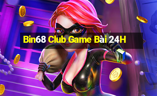 Bin68 Club Game Bài 24H