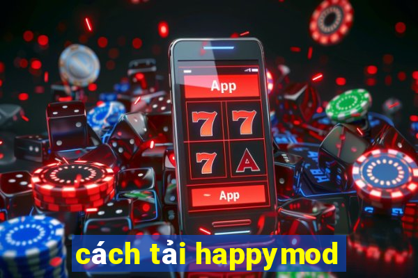 cách tải happymod