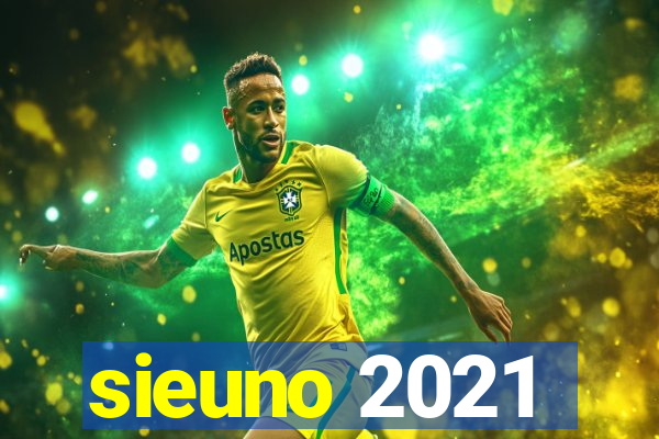 sieuno 2021