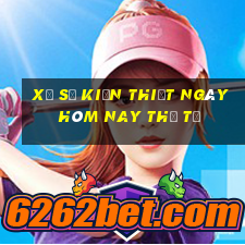 xổ số kiến thiết ngày hôm nay thứ tư