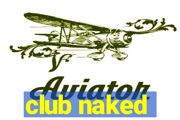 club naked