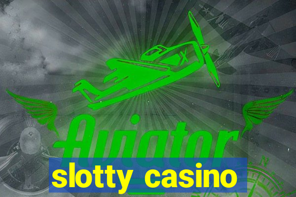 slotty casino