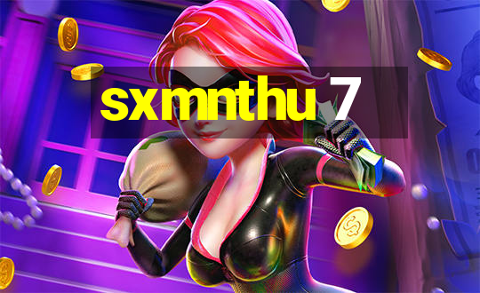 sxmnthu 7