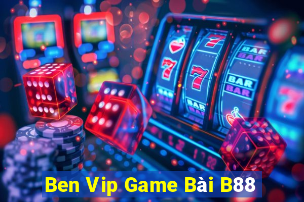 Ben Vip Game Bài B88