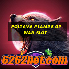 poltava flames of war slot