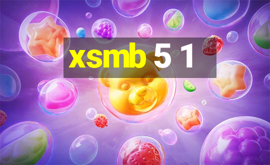 xsmb 5 1