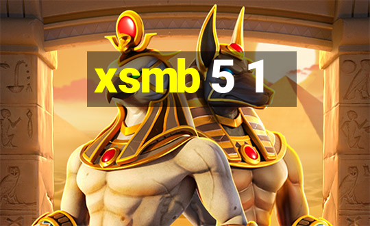 xsmb 5 1