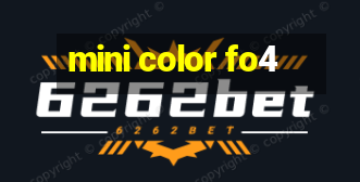 mini color fo4