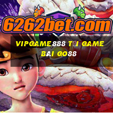 Vipgame888 Tải Game Bài Go88