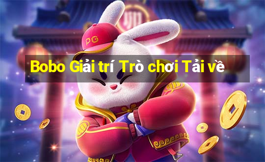 Bobo Giải trí Trò chơi Tải về