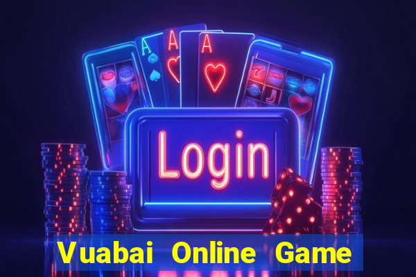 Vuabai Online Game Bài Nhất Vip