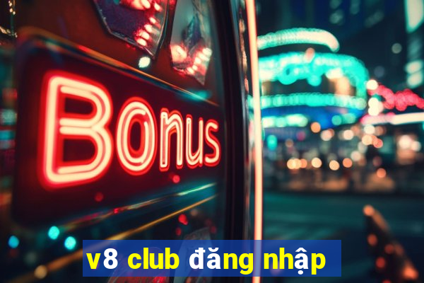 v8 club đăng nhập