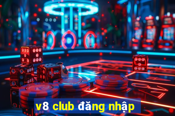 v8 club đăng nhập