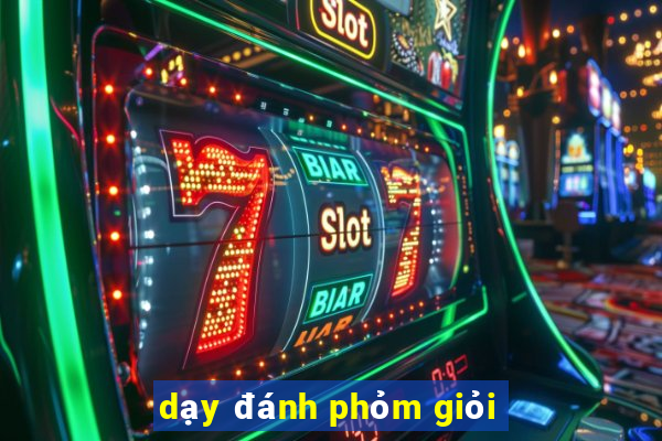 dạy đánh phỏm giỏi