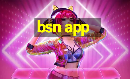 bsn app