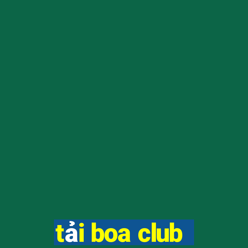 tải boa club