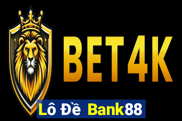 Lô Đề Bank88