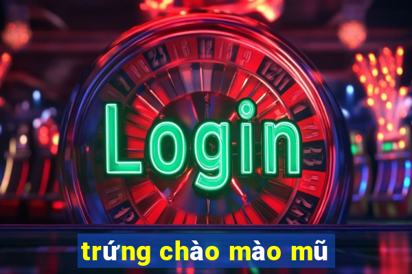 trứng chào mào mũ