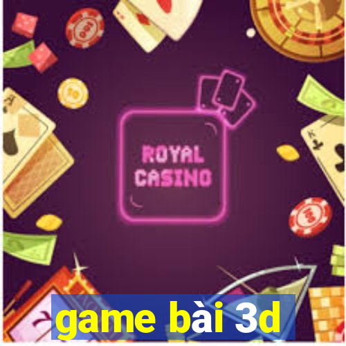 game bài 3d