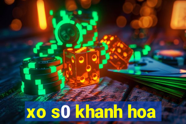 xo s0 khanh hoa