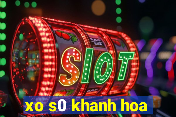 xo s0 khanh hoa