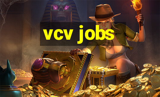 vcv jobs