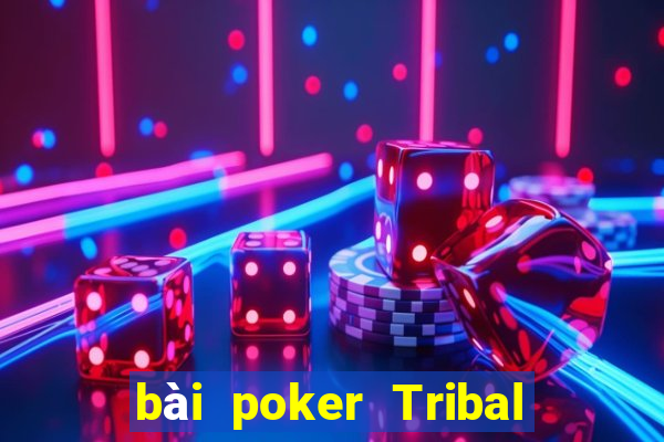 bài poker Tribal Pioneer Tải về