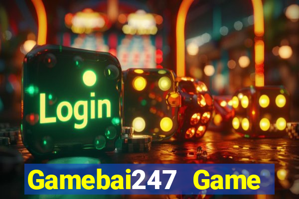 Gamebai247 Game Bài Casino