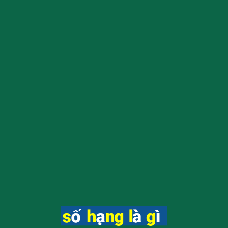 số hạng là gì