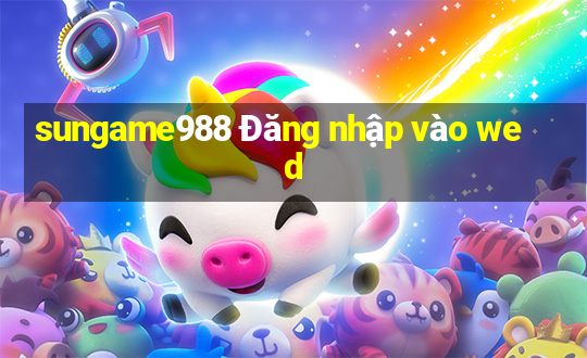 sungame988 Đăng nhập vào wed