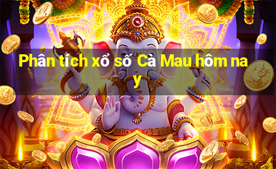 Phân tích xổ số Cà Mau hôm nay