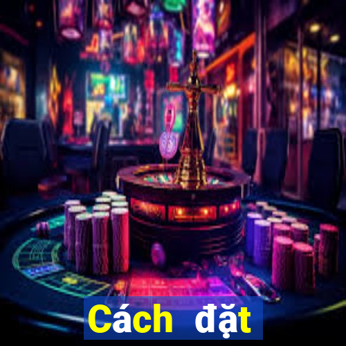 Cách đặt cược XSCT ngày 28