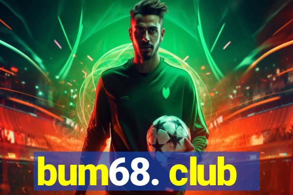 bum68. club