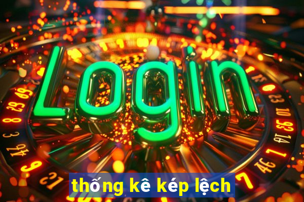 thống kê kép lệch